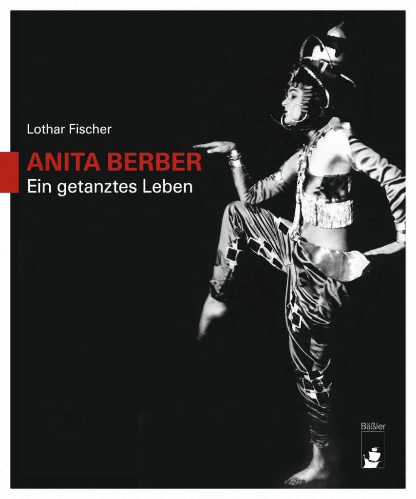 1. Book cover, “Anita Berber, Ein getanztes Leben” by L.Fischer, photo by courtesy of H.Bäßler Publishing House 2015