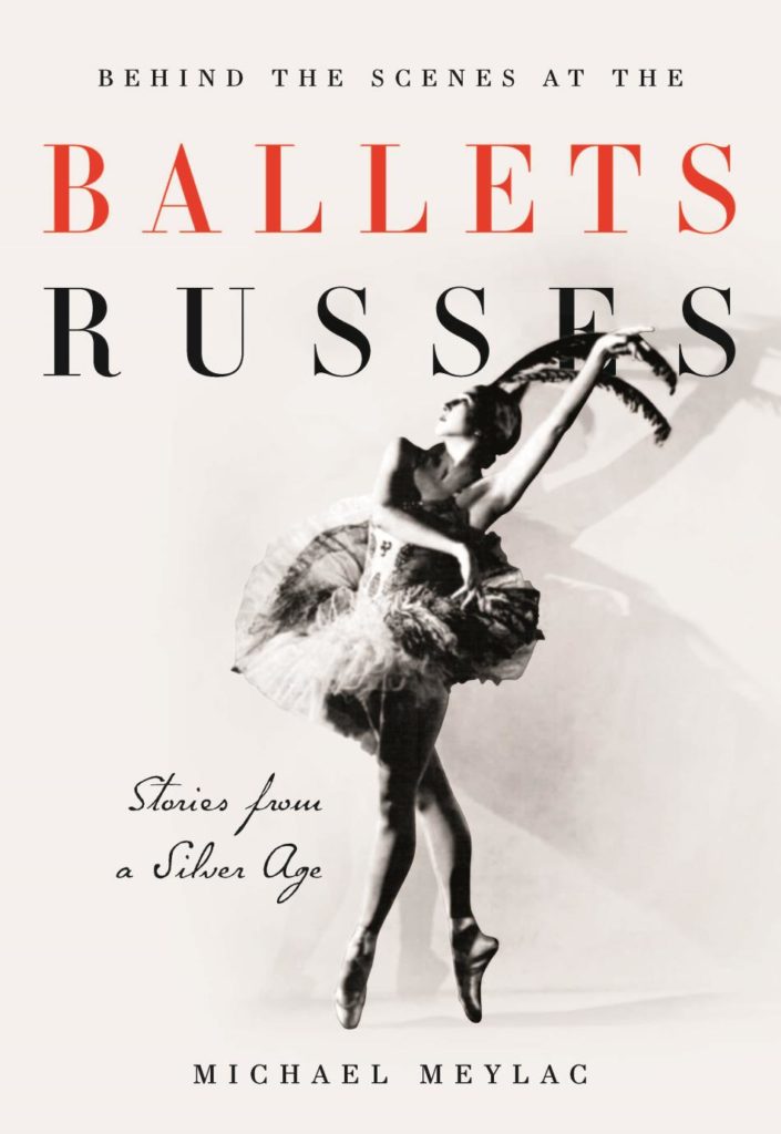 1. “Behind the Scenes at the Ballets Russes” by M.Meylac, book cover © I.B.Tauris & Co